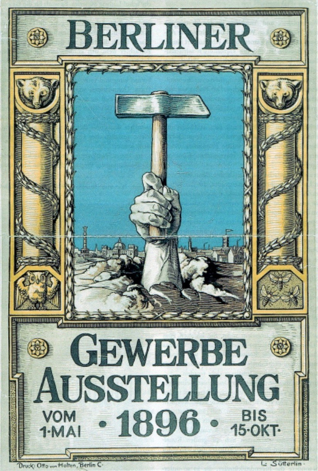 Plakat mit einer Hand, die einen Hammer hält, und Text, der "Berliner Gewerbe Ausstellung vom 1-1-1896" lautet, wahrscheinlich Ankündigung eines Ereignisses in Berlin 1896.