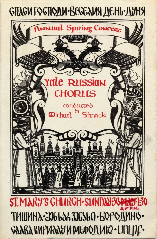 Buntes Plakat für das jährliche Frühlingskonzert der Yale Russian Choruses, mit einer Gruppe in traditioneller russischer Kleidung und fetter Titelbeschriftung, geleitet von Michael Schnack in St. Mary's Church.